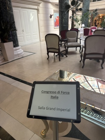 Cartello all'ingresso: Congresso di Forza Italia, Salla Grand Imperial
